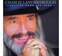 Further Down the Road by Charlie Landsborough