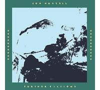 Jon Hassell Further Fictions (CD) Album
