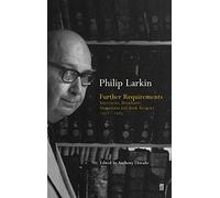 Further Requirements: Interviews, Broadcasts, Statements and Book Reviews 1952-1985