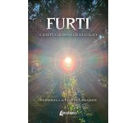 Furti. Certi giorni di luglio