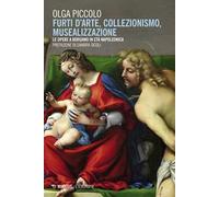Furti d'arte, collezionismo, musealizzazione. Le opere a Bergamo in età napoleonica