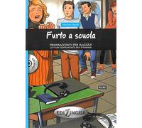 Furto a scuola: Furto a scuola. Libro + CD audio (A1/A1+)