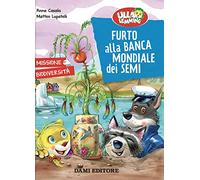 Furto alla banca mondiale dei semi. Ulla Lemming