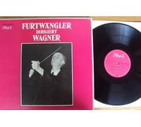 Furtwangler dirigiert Wanger: Overtüren, Vorspiele, Siegfried Idyll, Walkürenritt, Siegfrieds Rheinfahrt, Trauermarsch, Isoldes Liebestod, Karfreitagszauber. Wilhelm Furtwängler Mono
