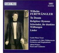 Furtwangler/ Pikal/ Walter - Te Deum / Religioser Hymnus
