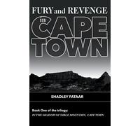 Fury and Revenge in Cape Town: 1 - Fataar Shadley