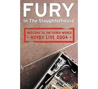Fury in the Slaughterhouse - Nimby Live 2004
