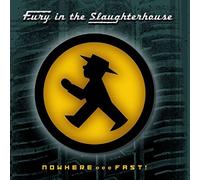 Fury In The Slaughterhouse - Nowhere Fast!/Remastered