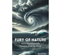 FURY OF NATURE: When Hurricanes and Tsunamis Rock the World
