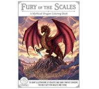 Fury of the Scales: A Mythical Dragon Coloring Book