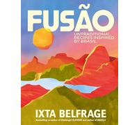 FUSÃO: Untraditional recipes inspired by Brasil