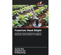 Fusarium Head Blight: causata da Fusarium graminearum, agenti di biocontrollo a base di Bacillus e Trichoderma