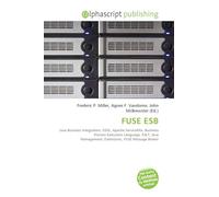 FUSE ESB: Java Business Integration, OSGi, Apache ServiceMix, Business Process Execution Language, XSLT, Java Management, Extensions, FUSE Message Broker