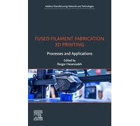 Fused Filament Fabrication 3D Printing: Processes and Applications