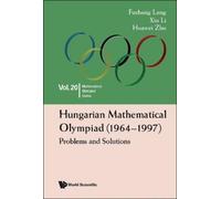 Fusheng Leng Xi Hungarian Mathematical Olympiad (1964-1997): (Copertina rigida)