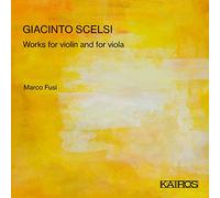 Giacinto Scelsi - Works For Violin And For Viola - AA.VV. (Audio Cd)