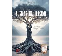 Fusilar una ilusión