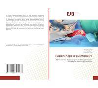 Fusion hépato pulmonaire: Particularités diagnostiques et thérapeutiques de la fusion hépato pulmonaire