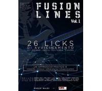 Fusion lines. Vol. 1: 26 licks di avvicinamento al mondo della chitarra fusion