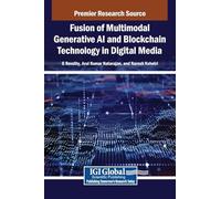 Fusion of Multimodal Generative AI and Blockchain Technology in Digital Media