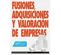 Fusiones, adquisiciones y valoración de empresas