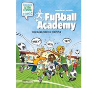 Fußball Academy 1: Ein besonderes Training: Einfach Lesen Lernen Comic