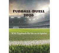 Fußball Duell 2026: WM Tippbuch für bis zu 10 Spieler