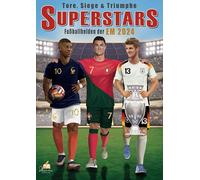 Fußball Malbuch - Tore, Siege & Triumphe SUPERSTARS Fußballhelden der EM 2024 - ab 6 Jahren mit 50 Ausmalbildern: Detailreiche Spielerzeichnungen in dynamischen Szenen und realistischen Porträts