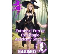 Futanari Fun at the Magic Academy Saga 2
