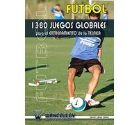 Fútbol: 1380 Juegos Globales Para el Entrenamiento de la Técnica