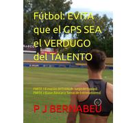 Fútbol: EVITA que el GPS SEA el VERDUGO del TALENTO: PARTE 1 (Creación del Estil