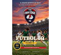 Fútbol IQ, Volumen 1-B: Tácticas avanzadas, historia y el juego hermoso