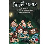 Futbolisimos: El misterio del ultimo hombre lobo: 16
