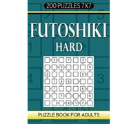 Futoshiki Puzzle Book For Adults: 200 Puzzles 7x7 Hard