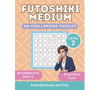 Futoshiki Puzzle Book for Adults: 7x7 Medium Logic Puzzles with More or Less Inequality Signs and Full Solutions