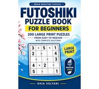 Futoshiki Puzzle Book: For Beginners - 200 Large Print Puzzles