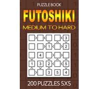 Futoshiki puzzle book Medium to Hard: 200 Medium to Hard Puzzles 5x5: Puzzle book Medium to Hard: Futoshiki 5x5
