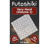Futoshiki Very Hard (Volume 1): Futoshiki (unequal/more-or-less) Logic Puzzles Hard: Futoshiki challenges book with easy to read print | 50 6x6 and 50 ... screen-free fun (Futoshiki Puzzle Books)
