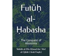 Futūḥ al-Ḥabasha: The Conquest of Abyssinia