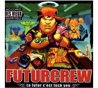 Futur Crew - Le Futur C'est Fuck You