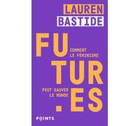 Futur·es: Comment le féminisme peut sauver le monde