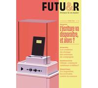 FUTUR n°46 : L'écriture va disparaître, et alors ?: La revue d'Usbek & Rica