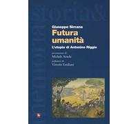 Futura umanità. L'utopia di Antonino Riggio