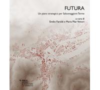 Futura. Un piano strategico per Salsomaggiore Terme - 2026 - Mime