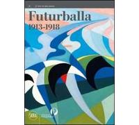 Futurballa 1913-1918. Ediz. illustrata