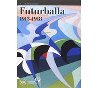 Futurballa 1913-1918. Ediz. illustrata