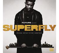Future/ 21 Savage/ Lil Wayne - Superfly / Soundtrack.