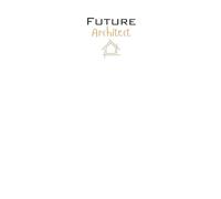 Future Architect Lined Notebook: A perfect gift for family, friends, loved ones, students, design enthusiasts, architect graduates, and anyone studying the field of architecture
