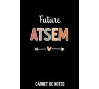 future ATSEM coeur boho: Carnet de notes ATSEM | Bloc notes A5 (6x9 pouces - 15,24 x 22,86 cm) | 100 pages lignées à remplir