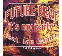 Future Beat - It's my party